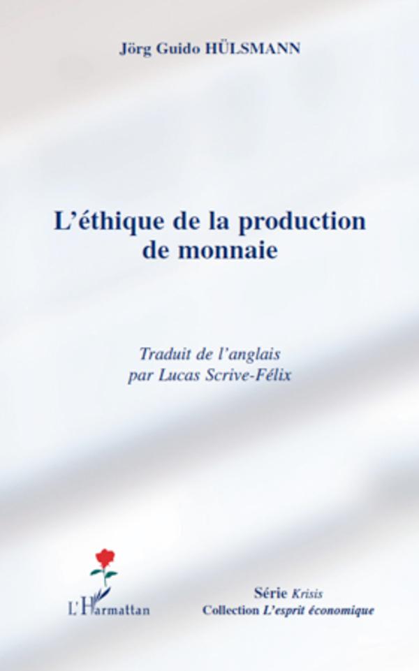 Vorderes Coverbild L'éthique de la production de monnaie