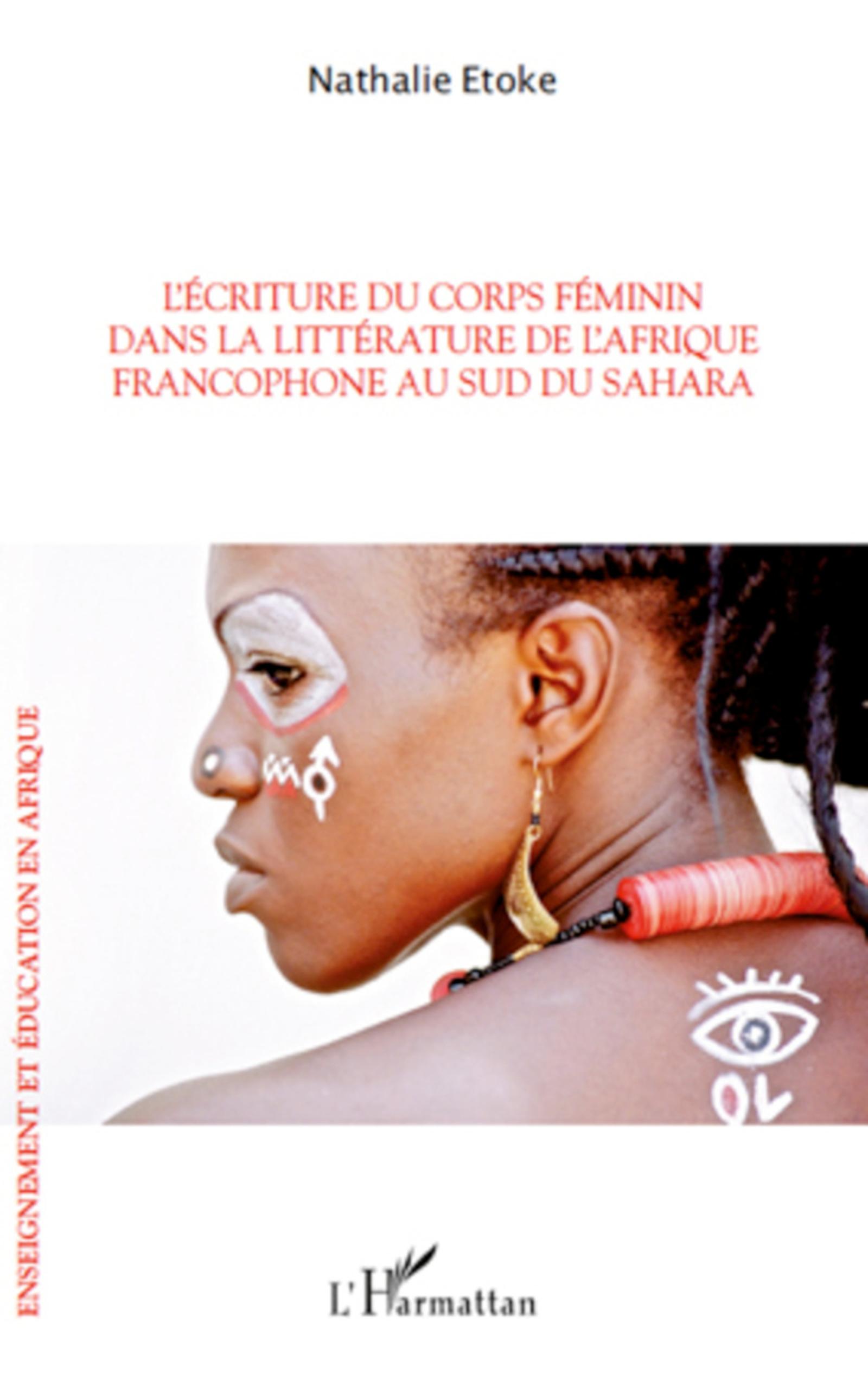 Vorderes Coverbild L'écriture du corps féminin dans la littérature de l'Afrique francophone