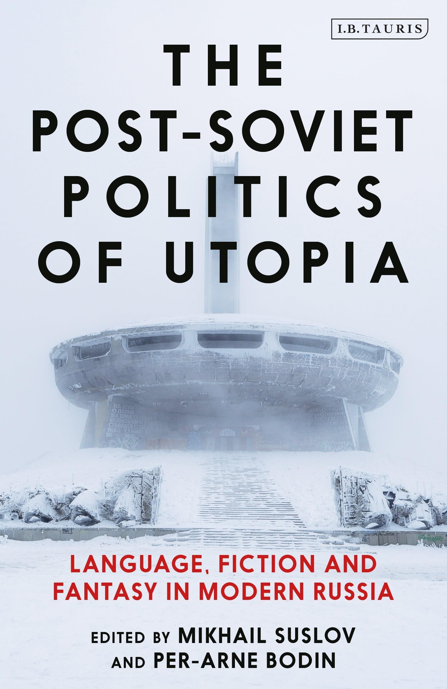 Vorderes Coverbild The Post-Soviet Politics of Utopia