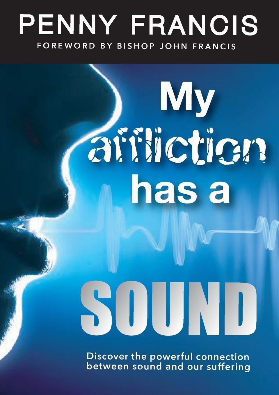 Vorderes Coverbild My Affliction Has a Sound