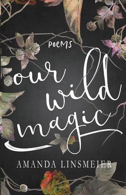 Vorderes Coverbild Our Wild Magic