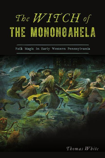 Vorderes Coverbild The Witch of the Monongahela
