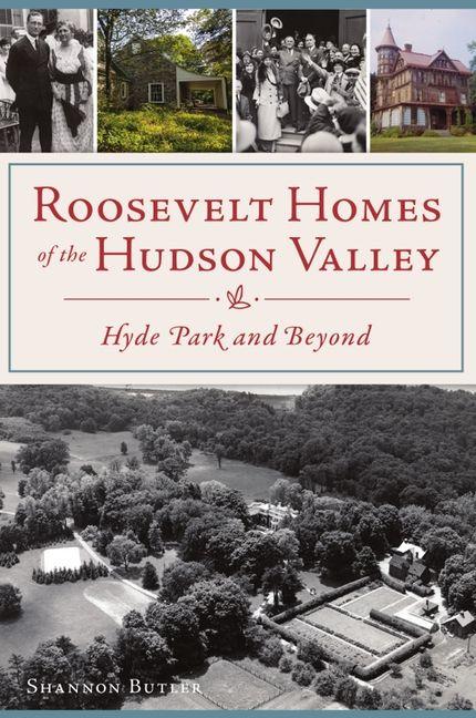 Vorderes Coverbild Roosevelt Homes of the Hudson Valley