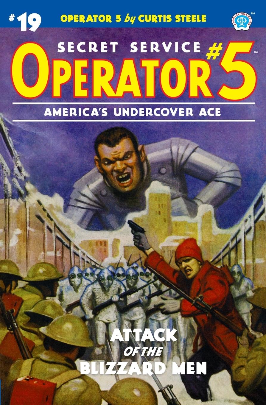 Vorderes Coverbild Operator 5 #19: Attack of the Blizzard Men