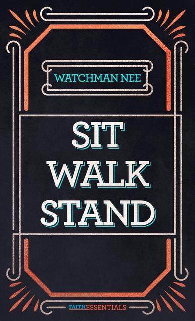 Vorderes Coverbild Sit, Walk, Stand: The Process of Christian Maturity