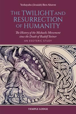 Vorderes Coverbild The Twilight and Resurrection of Humanity