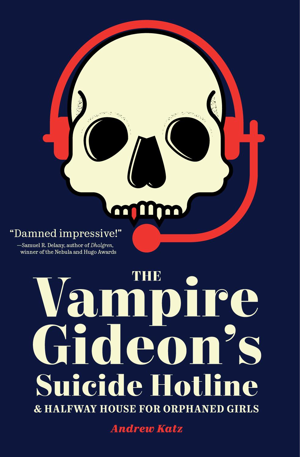 Vorderes Coverbild The Vampire Gideon's Suicide Hotline and Halfway House for Orphaned Girls