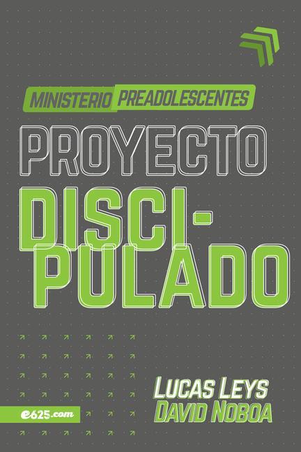 Vorderes Coverbild Proyecto Discipulado - Ministerio de Preadolescentes