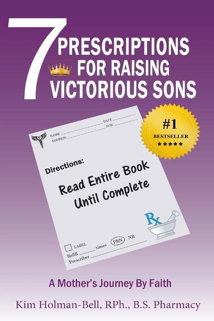 Vorderes Coverbild 7 Prescriptions for Raising Victorious Sons: A Mother's Journey By Faith