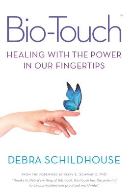 Vorderes Coverbild Bio-Touch: Healing with the Power in Our Fingertips