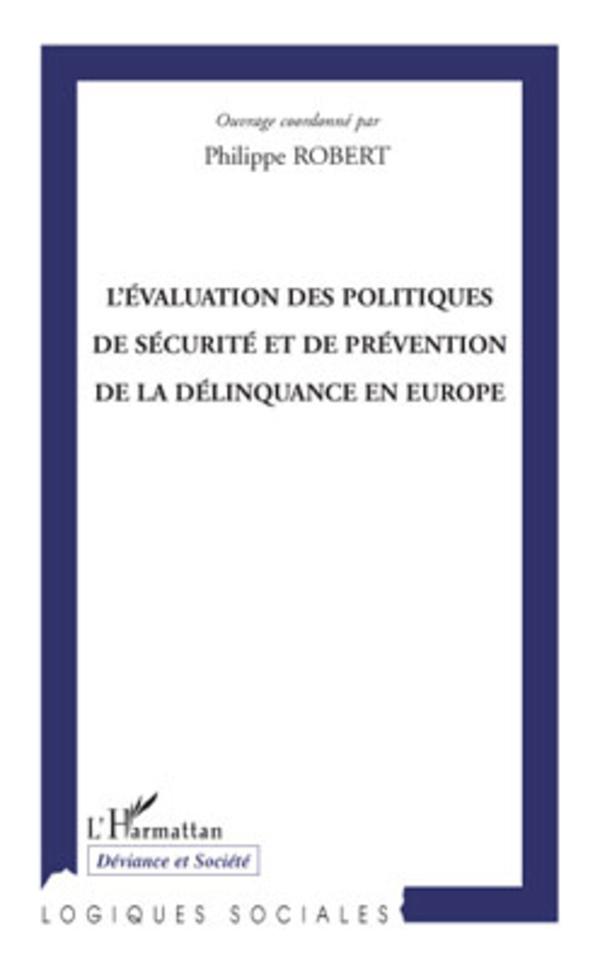 Vorderes Coverbild L'évaluation des politiques de sécurité et de prévention de la délinquance en Europe