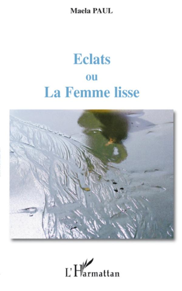 Vorderes Coverbild Eclats ou La Femme lisse