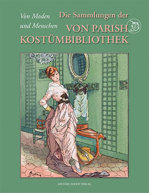 Vorderes Coverbild Die Sammlung der Von Parish Kostümbibliothek
