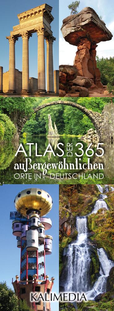 Vorderes Coverbild Atlas der 365 außergewöhnlichen Orte in Deutschland