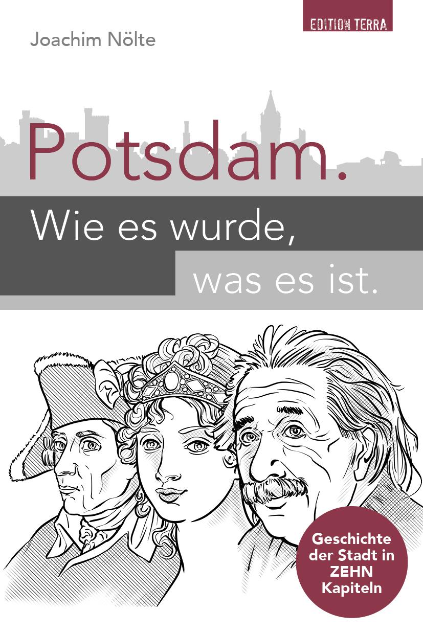 Vorderes Coverbild Potsdam. Wie es wurde, was es ist