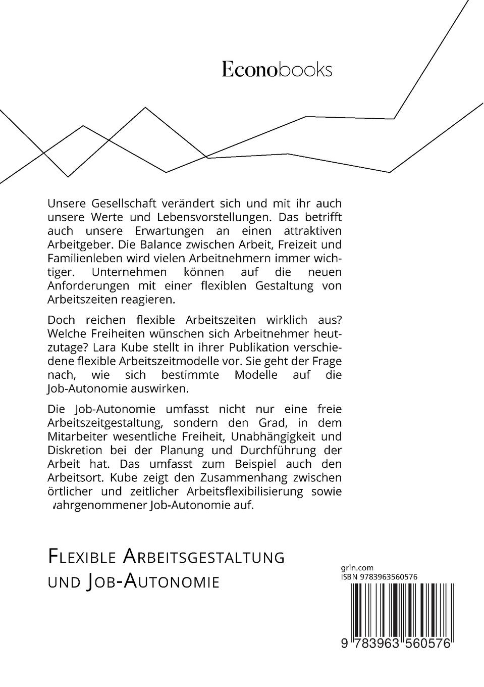 Rückseitencover Flexible Arbeitsgestaltung und Job-Autonomie. Welche Anforderungen haben Arbeitnehmer an einen modernen Arbeitgeber?