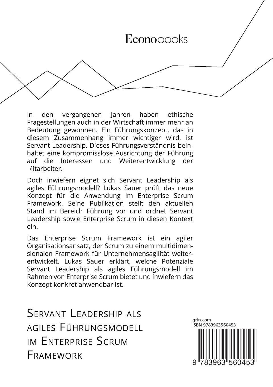Rückseitencover Servant Leadership als agiles Führungsmodell im Enterprise Scrum Framework. Potenziale, Herausforderungen und Anwendbarkeit