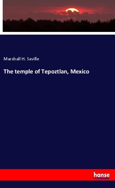 Vorderes Coverbild The temple of Tepoztlan, Mexico
