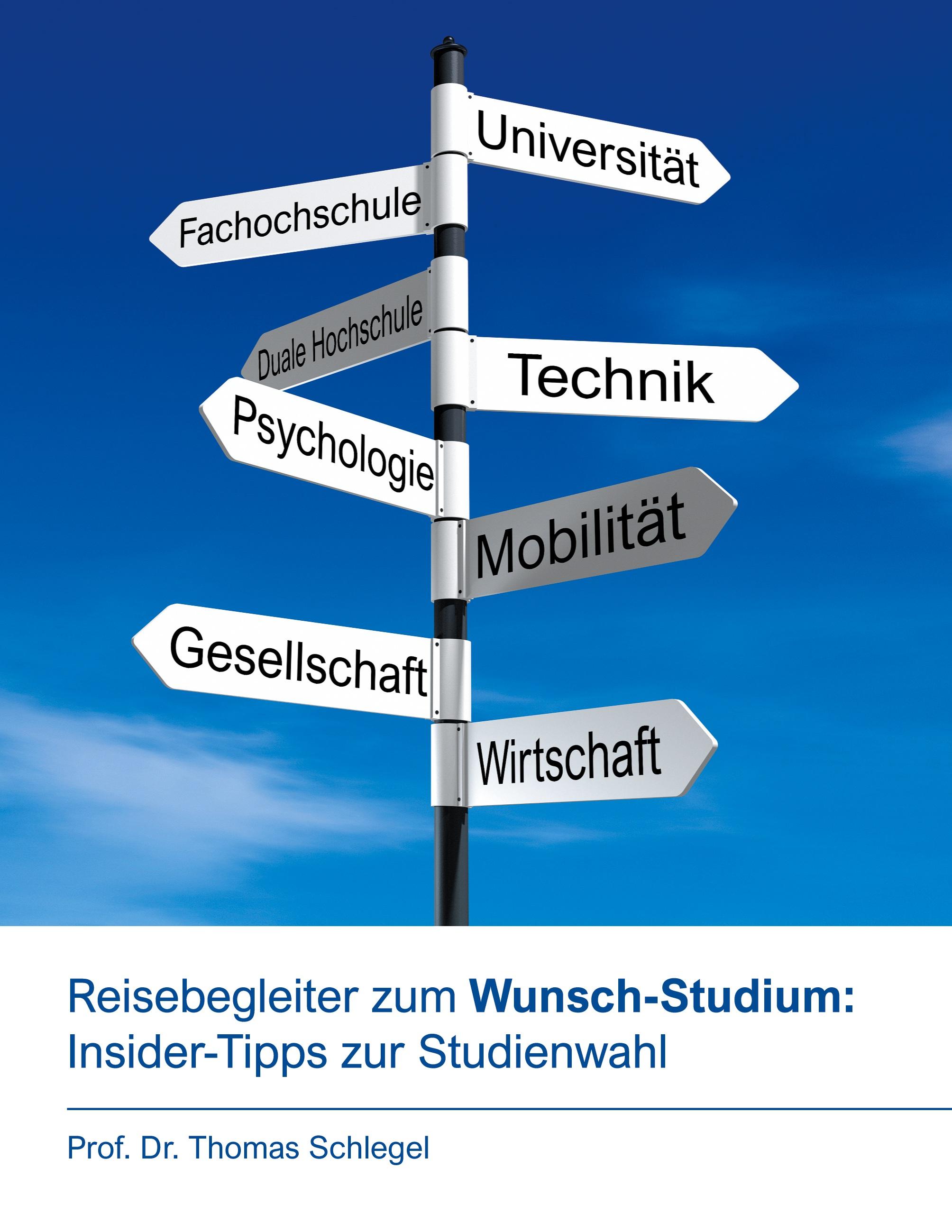 Vorderes Coverbild Reisebegleiter zum Wunsch-Studium: Insider-Tipps zur Studienwahl