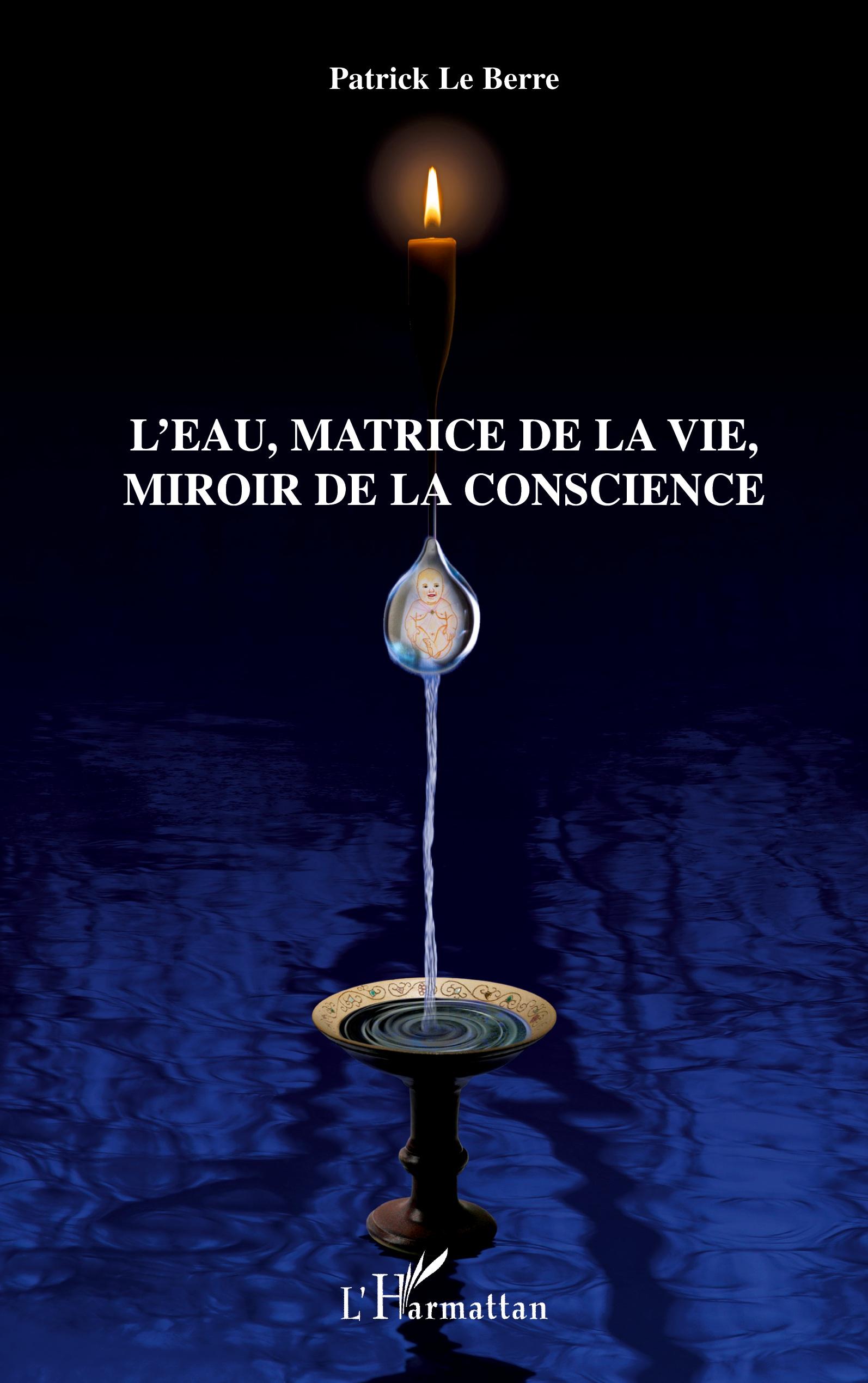 Vorderes Coverbild L'eau, matrice de la vie, miroir de la conscience