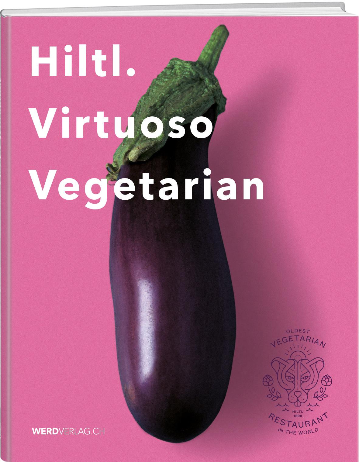 Vorderes Coverbild Hiltl. Virtuoso Vegetarian