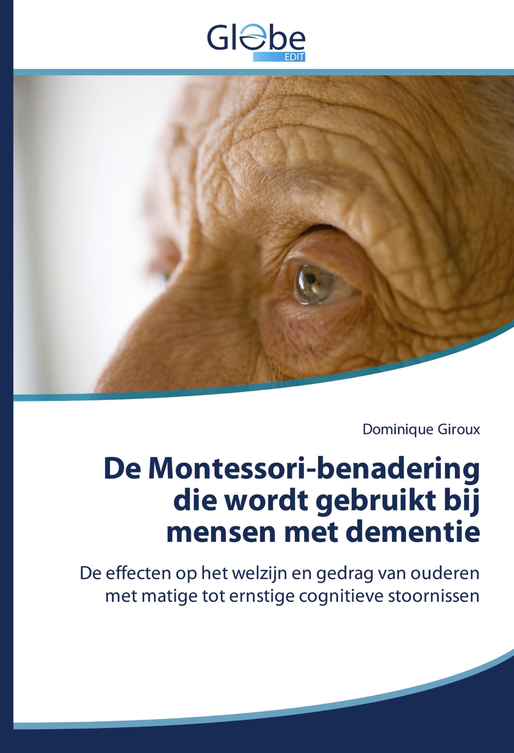Vorderes Coverbild De Montessori-benadering die wordt gebruikt bij mensen met dementie