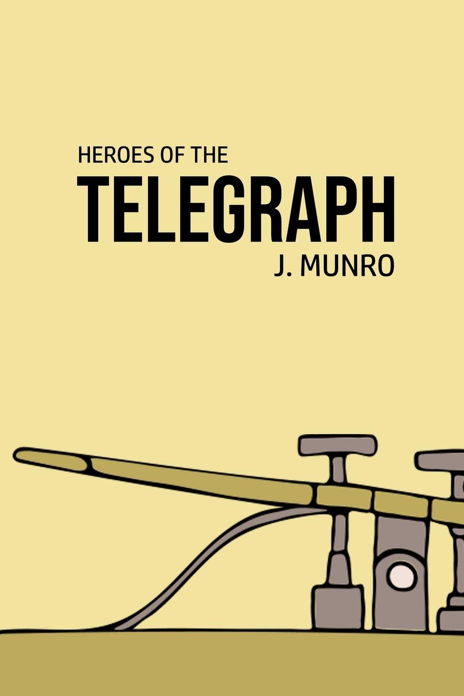 Vorderes Coverbild Heroes of the Telegraph