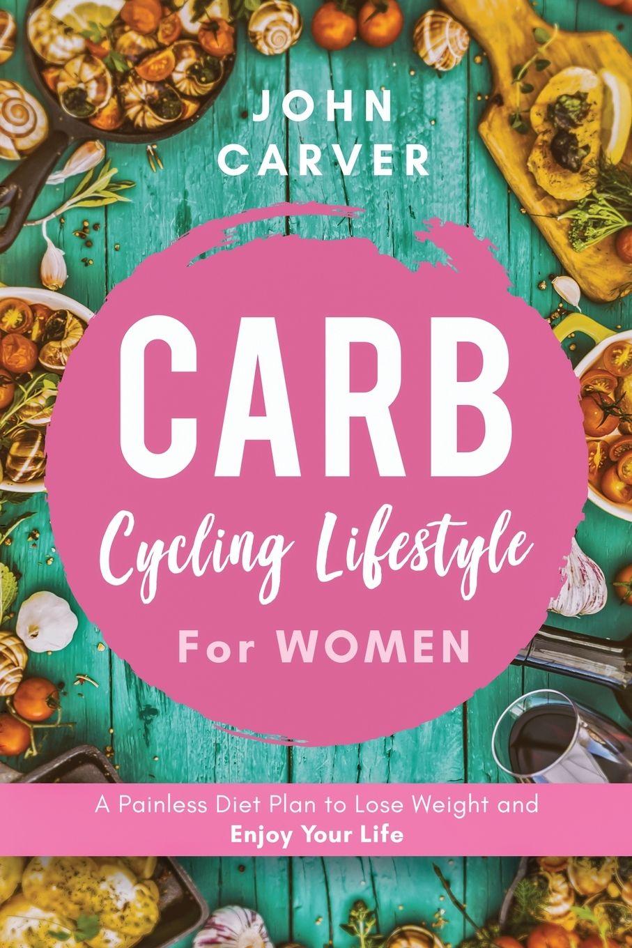 Vorderes Coverbild Carb Cycling Lifestyle for Women