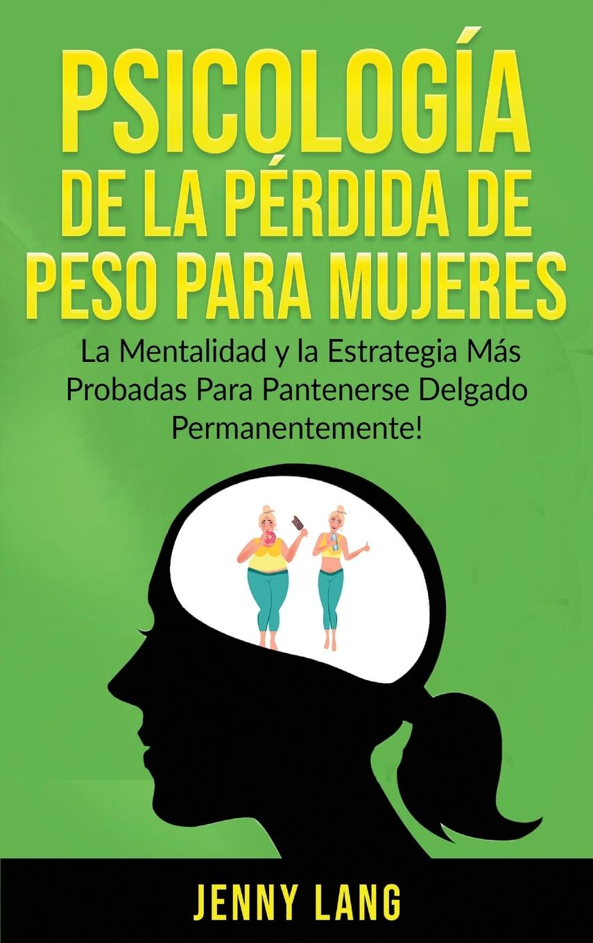 Vorderes Coverbild Psicología de la Pérdida de Peso Para Mujeres