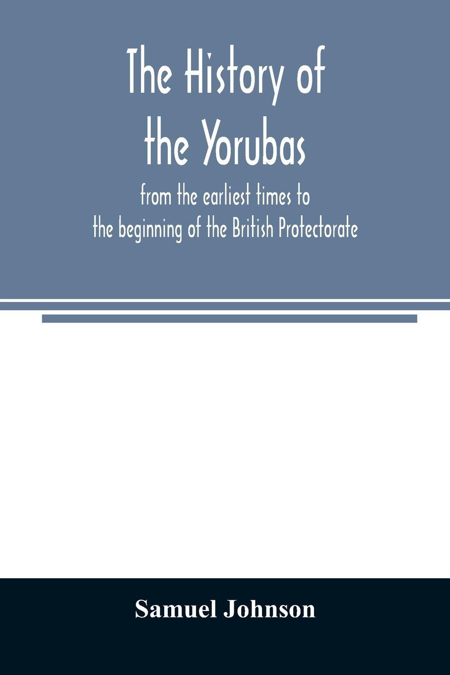 Vorderes Coverbild The history of the Yorubas