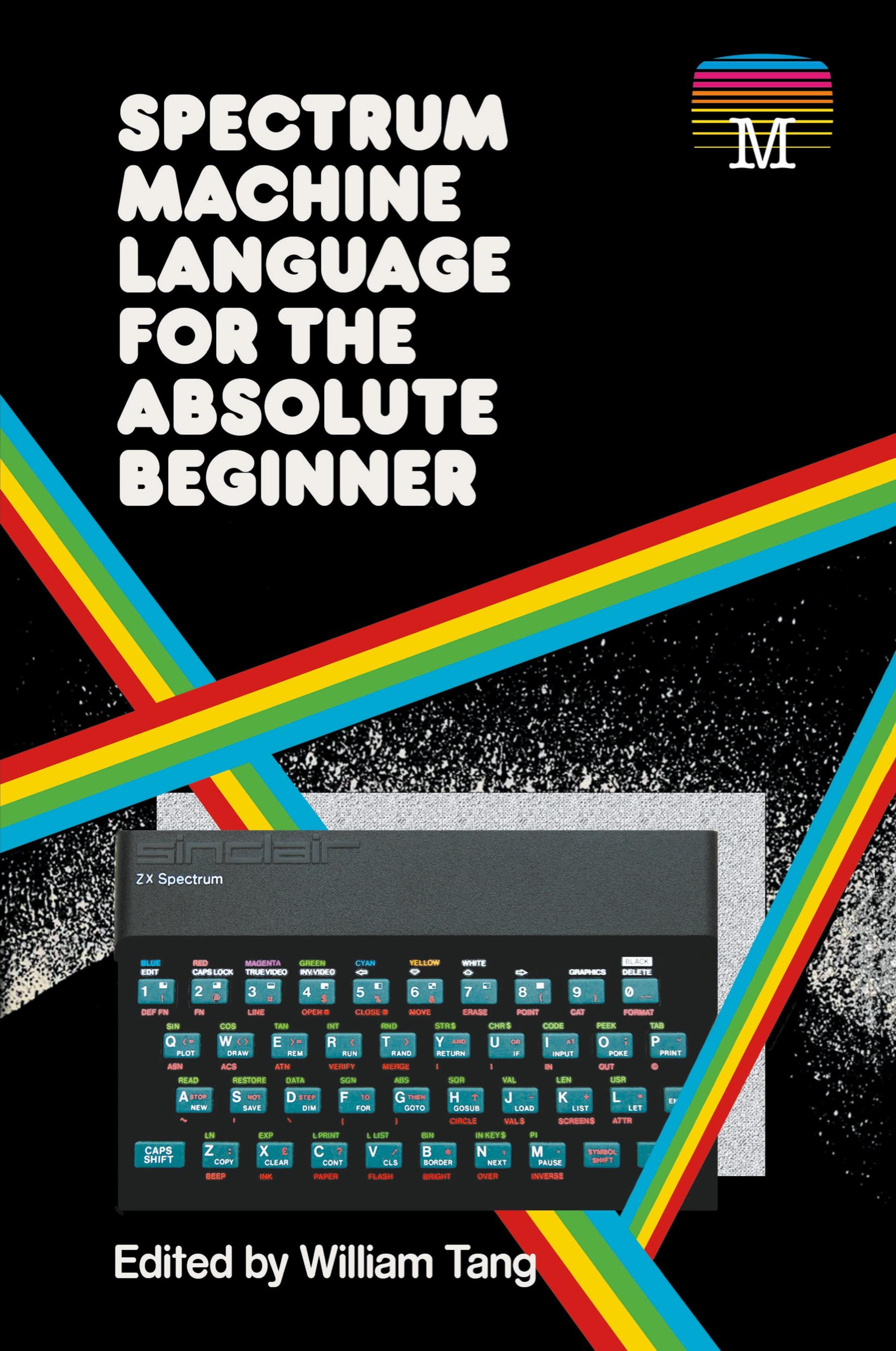 Vorderes Coverbild Spectrum Machine Language for the Absolute Beginner