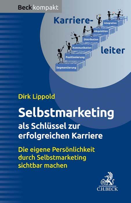 Vorderes Coverbild Selbstmarketing - der Schlüssel zur erfolgreichen Karriere