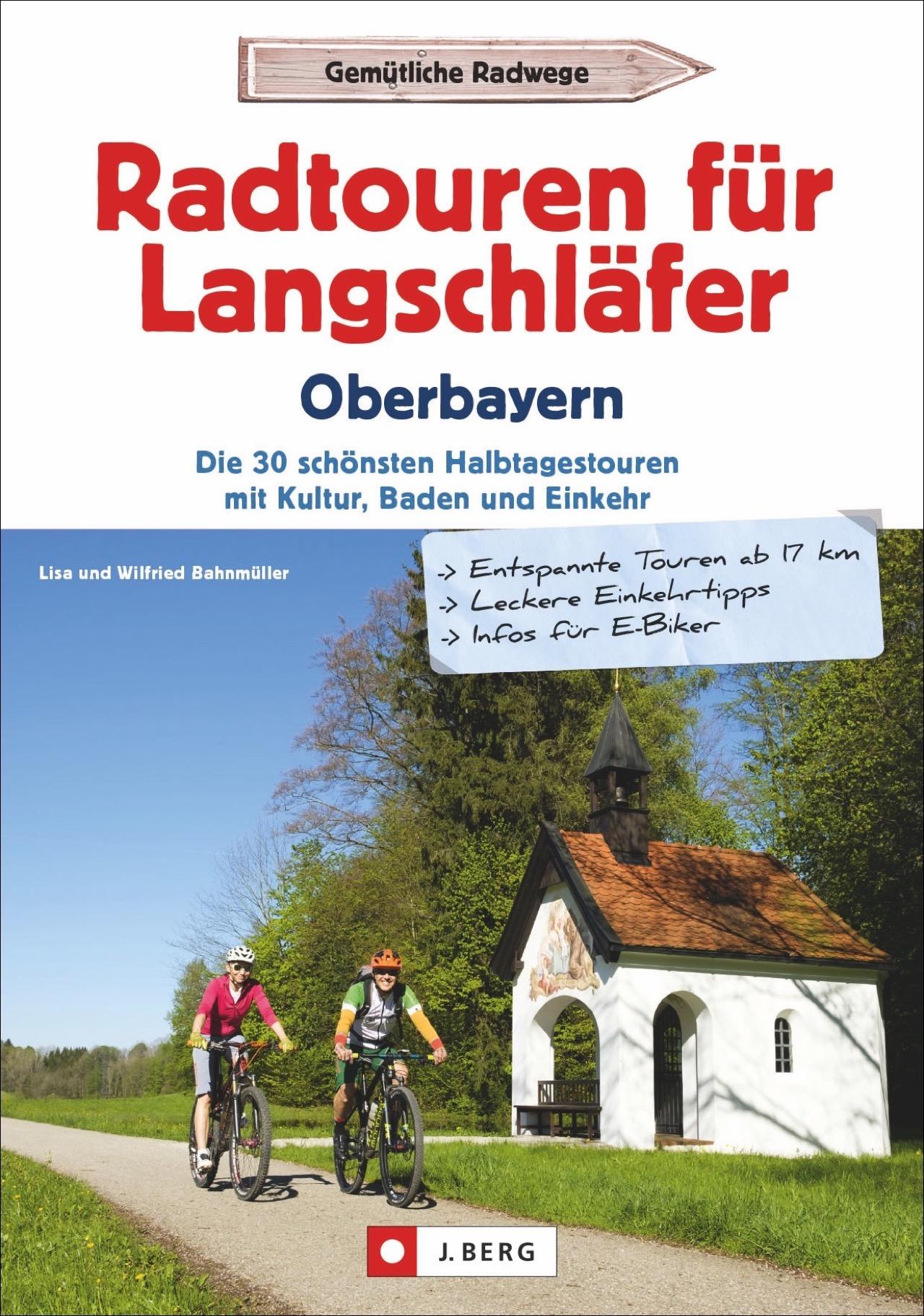 Vorderes Coverbild Radtouren für Langschläfer Oberbayern