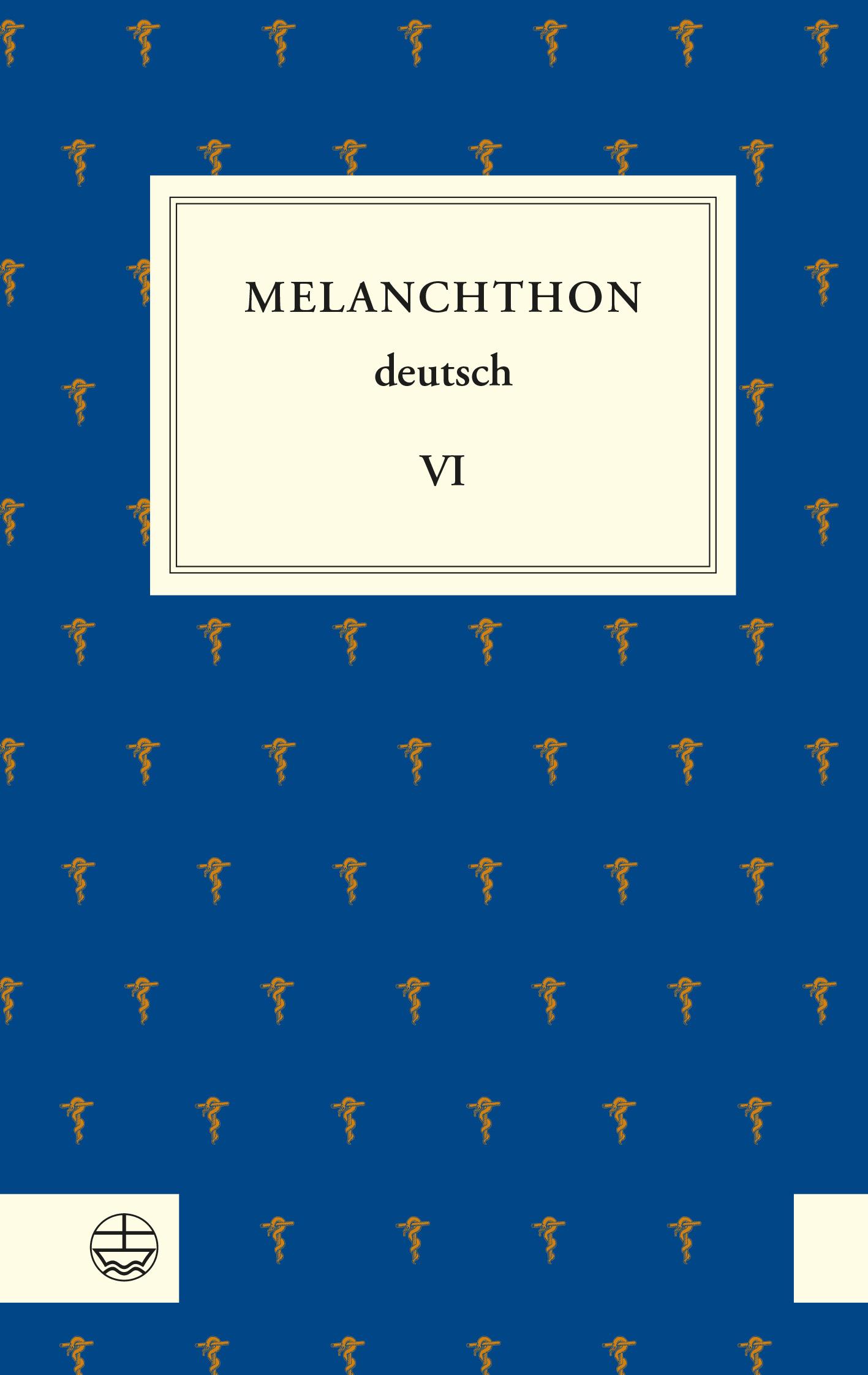 Vorderes Coverbild Melanchthon deutsch VI
