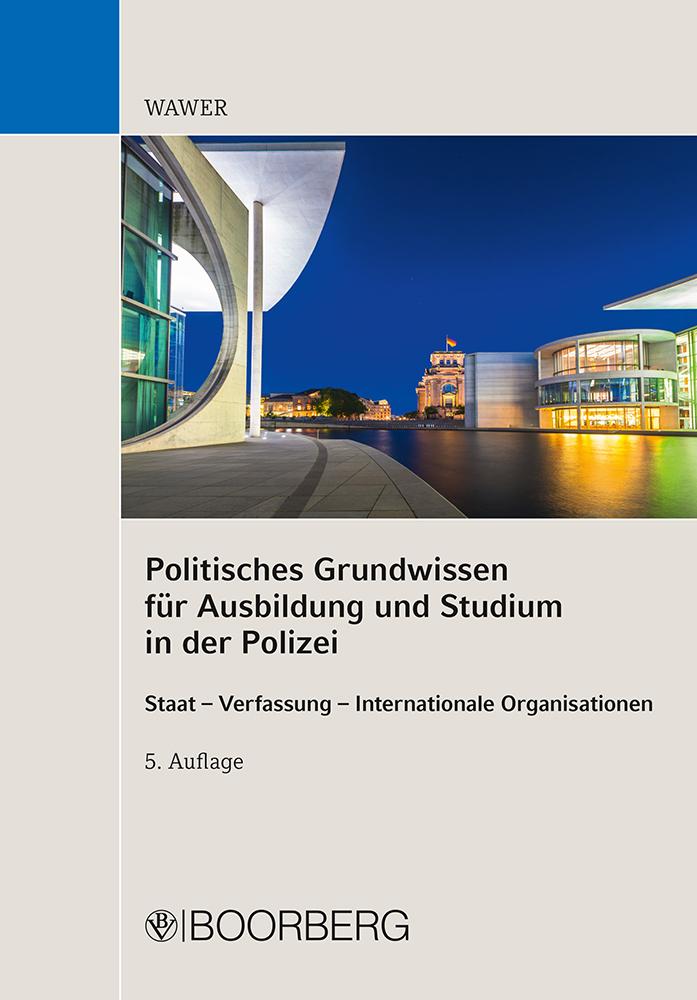 Vorderes Coverbild Politisches Grundwissen für Ausbildung und Studium in der Polizei