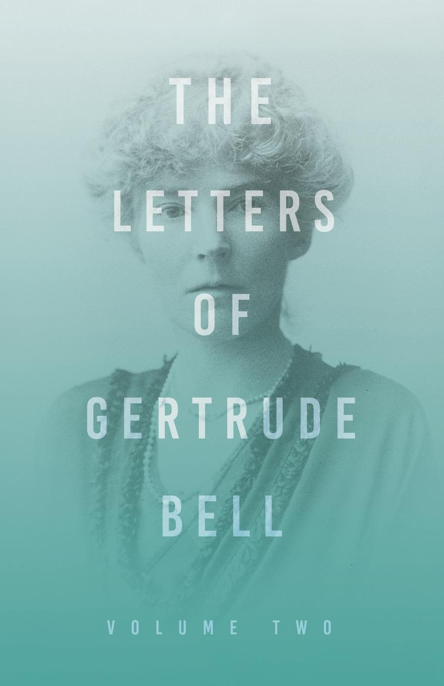 Vorderes Coverbild The Letters of Gertrude Bell - Volume Two