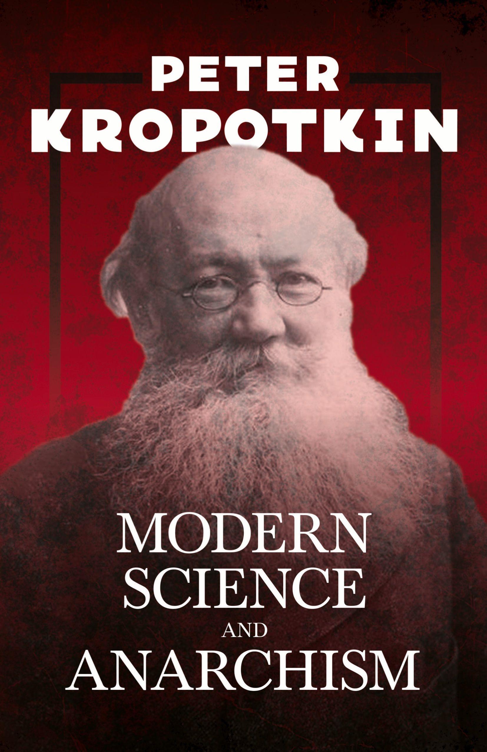 Vorderes Coverbild Modern Science and Anarchism