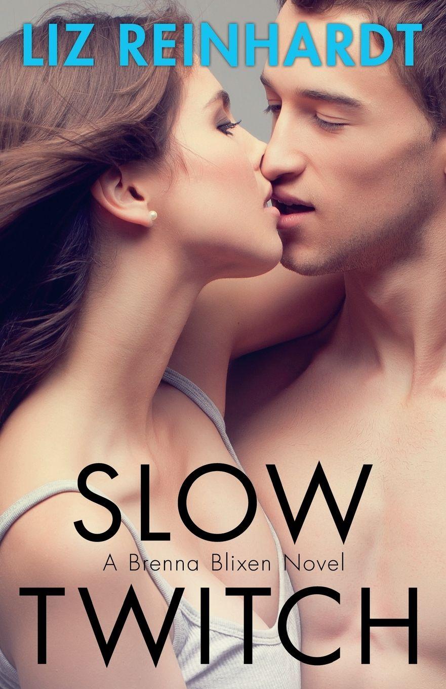 Vorderes Coverbild Slow Twitch (A Brenna Blixen Novel)