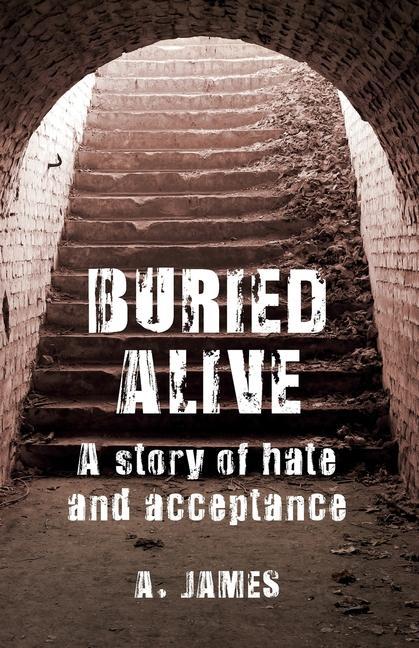 Vorderes Coverbild Buried Alive: A Story of Hate and Acceptance
