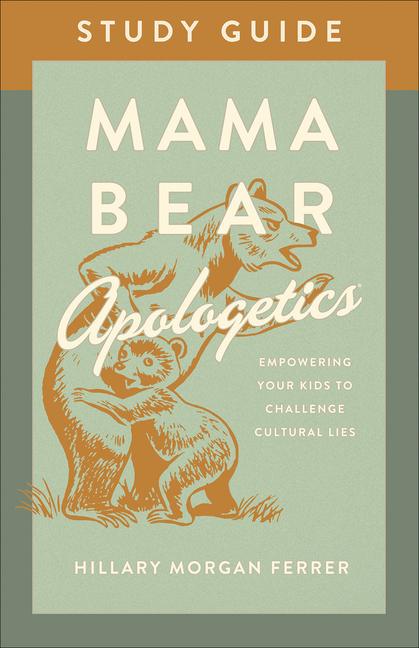 Vorderes Coverbild Mama Bear Apologetics Study Guide