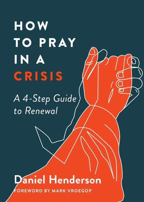 Vorderes Coverbild How to Pray in a Crisis