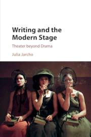 Vorderes Coverbild Writing and the Modern Stage