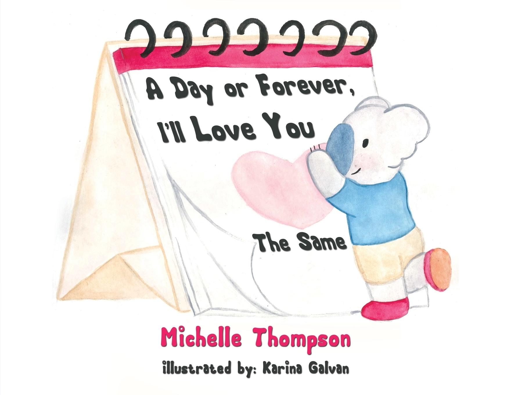 Vorderes Coverbild A Day or Forever, I'll Love You the Same