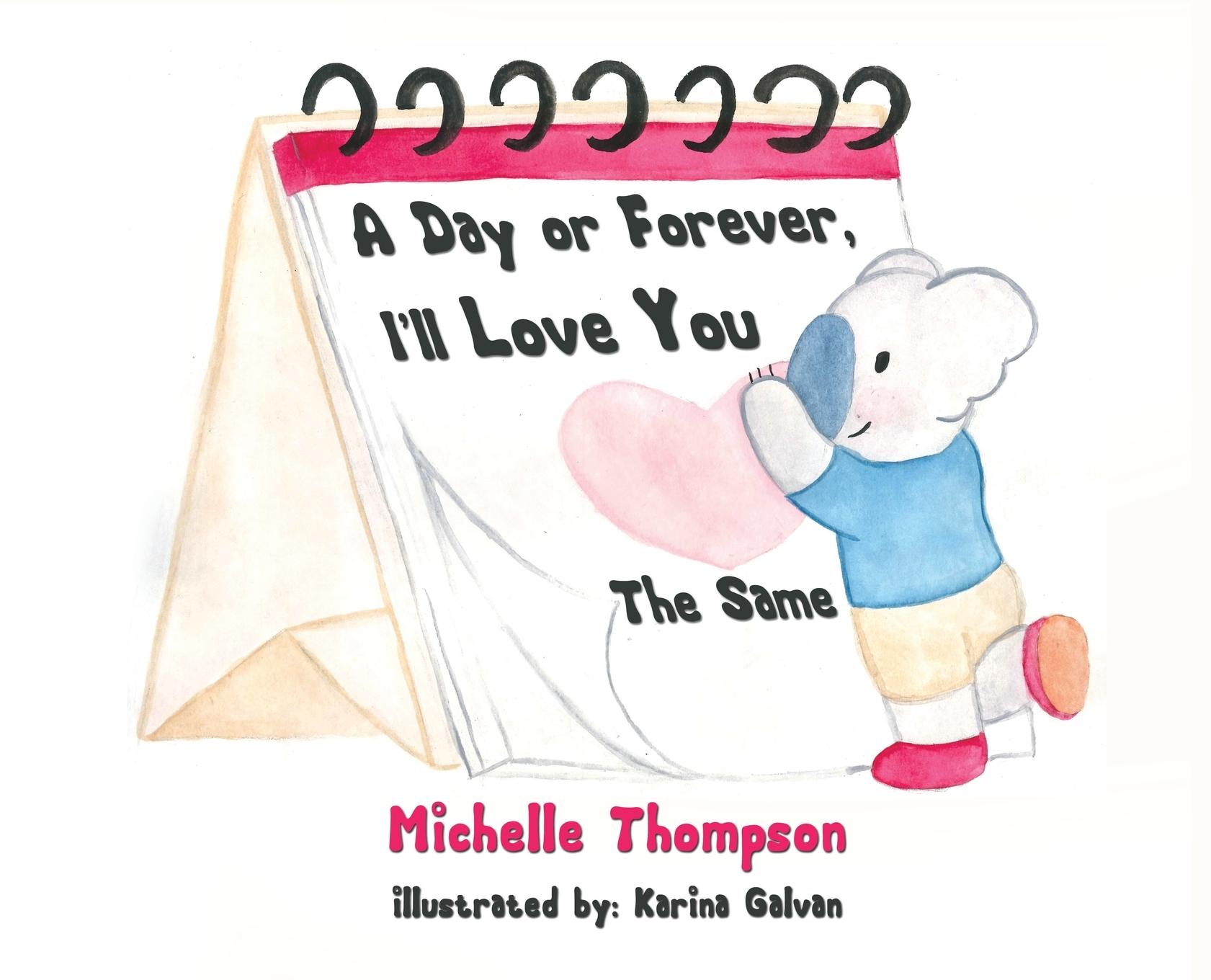 Vorderes Coverbild A Day or Forever, I'll Love You the Same