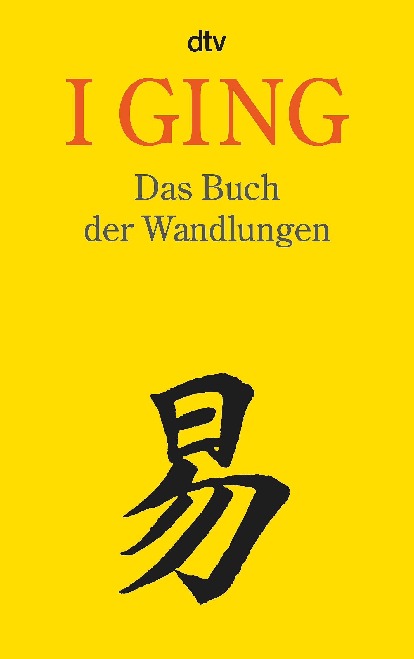 Vorderes Coverbild I Ging. Das Buch der Wandlungen