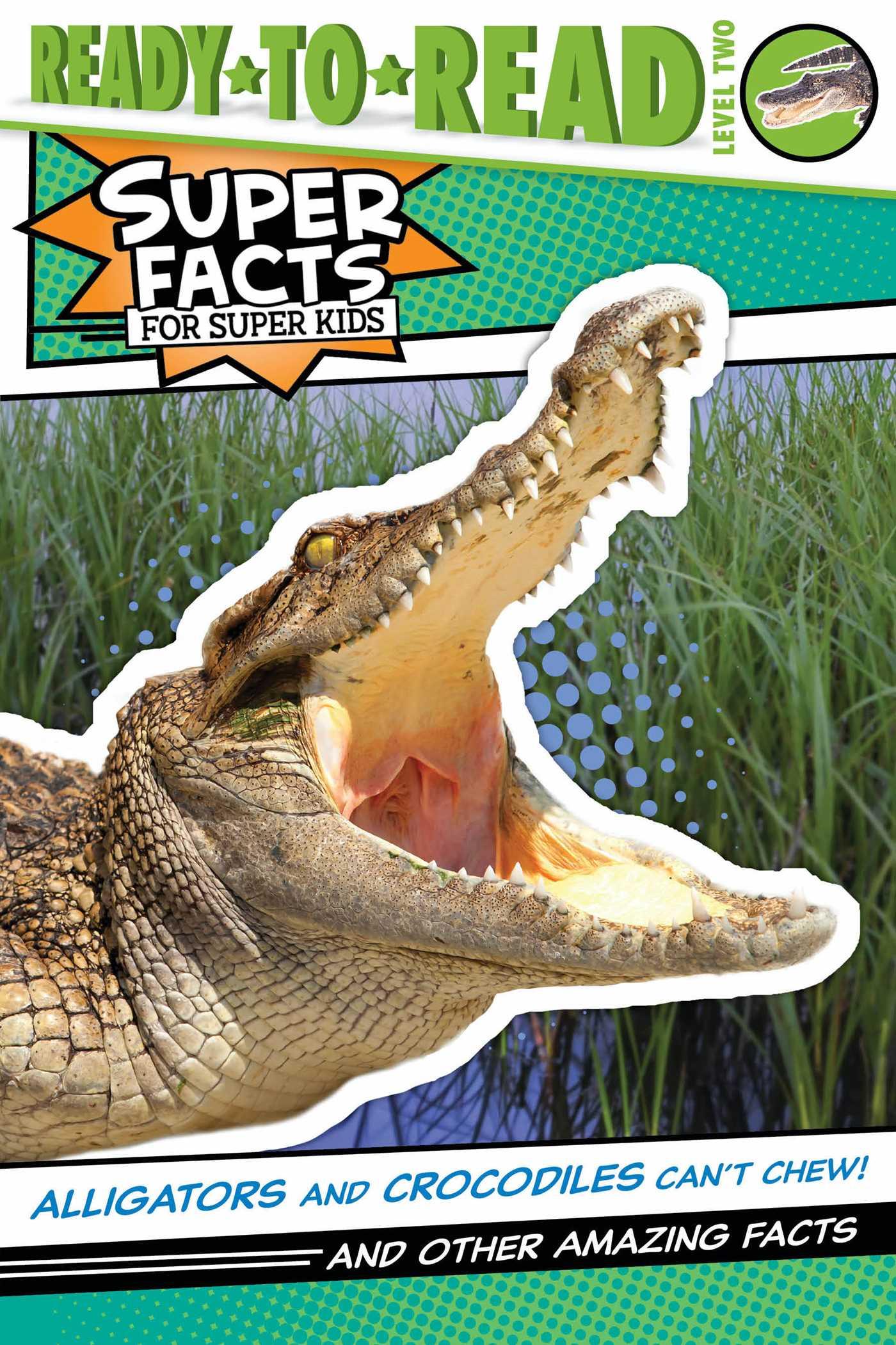 Vorderes Coverbild Alligators and Crocodiles Can't Chew!