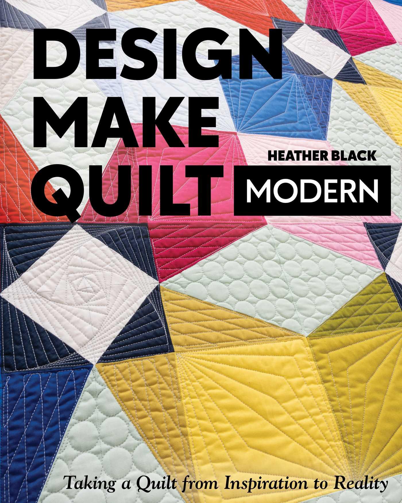 Vorderes Coverbild Design, Make, Quilt Modern