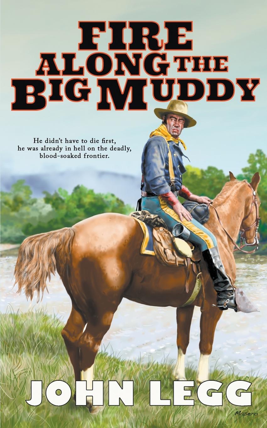 Vorderes Coverbild Fire Along The Big Muddy