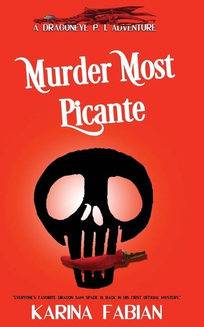 Vorderes Coverbild Murder Most Picante: A DragonEye, PI story