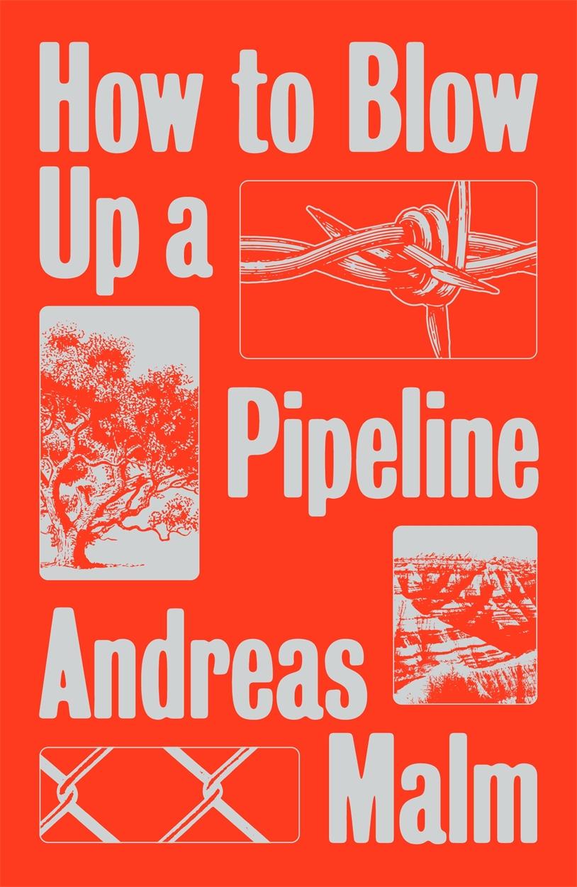 Vorderes Coverbild How to Blow Up a Pipeline